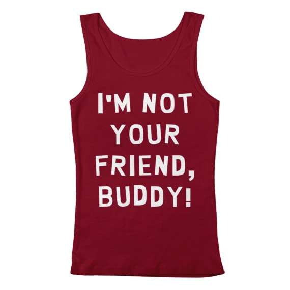 Not Your Friend Women's